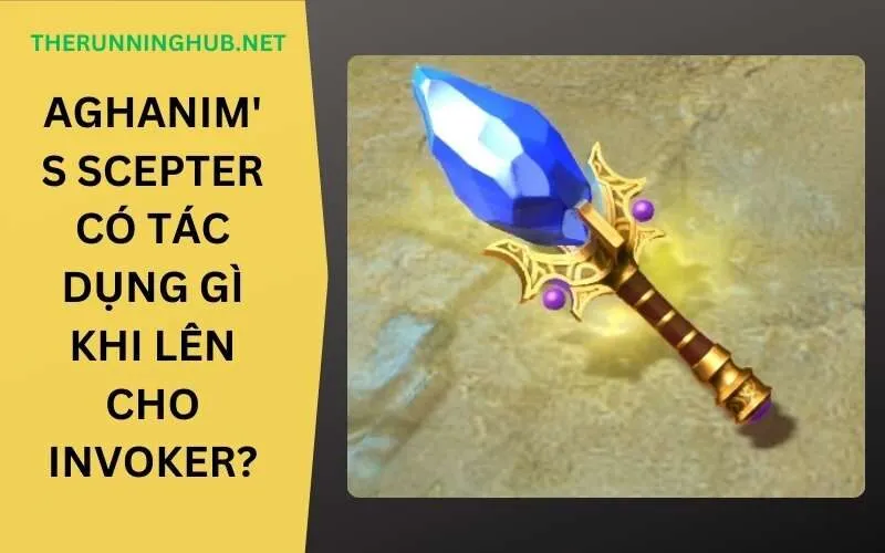 Aghanim's Scepter có tác dụng gì khi lên cho Invoker?